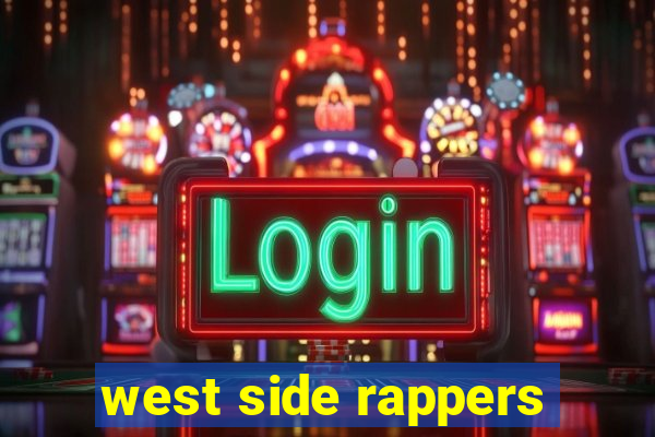 west side rappers